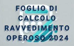 calcolo ravvedimento operoso foglio