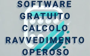 calcolo ravvedimento operoso software gratuito